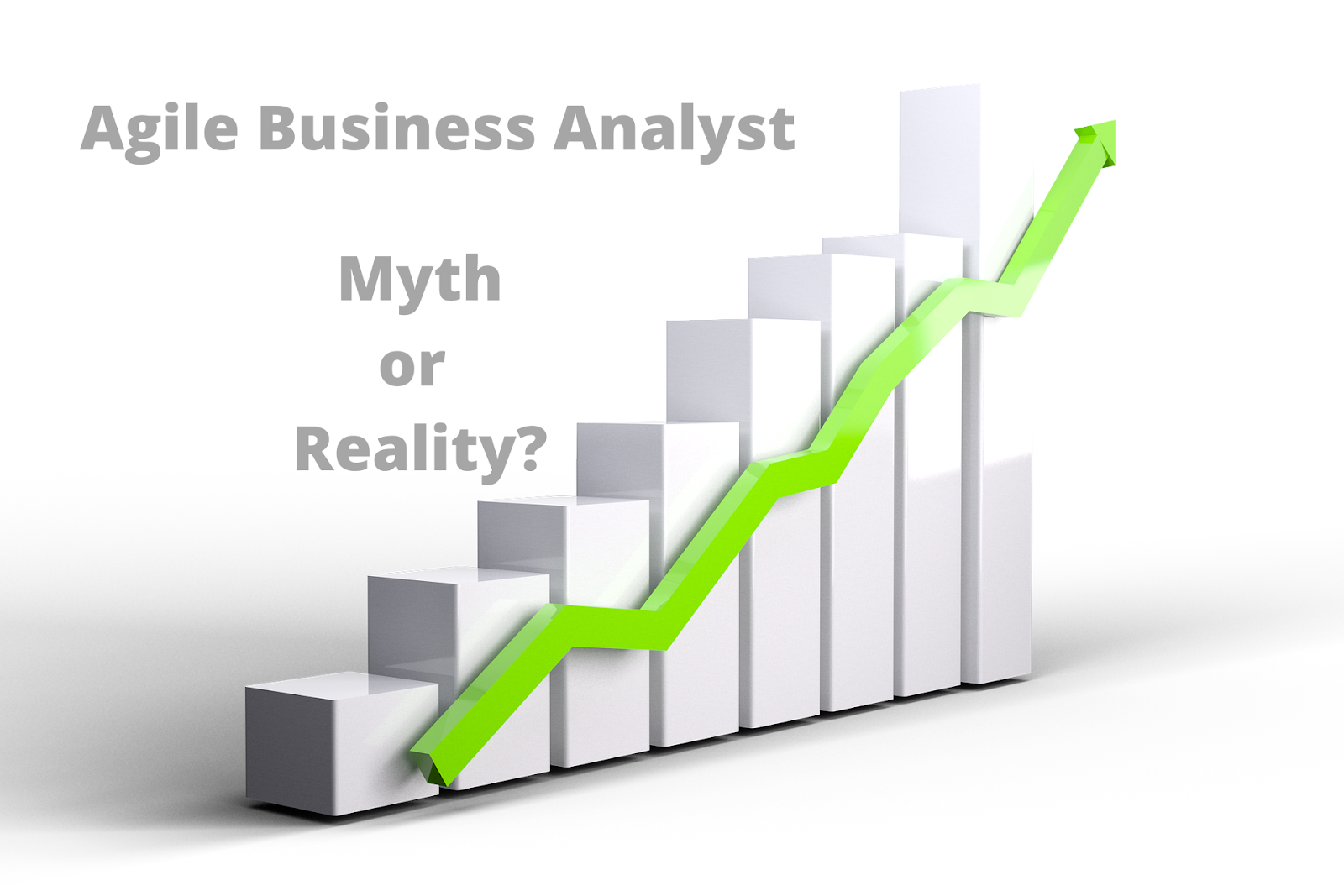 How To Know If Agile Business Analyst Is Real Or Just A Myth? | ArticleCube